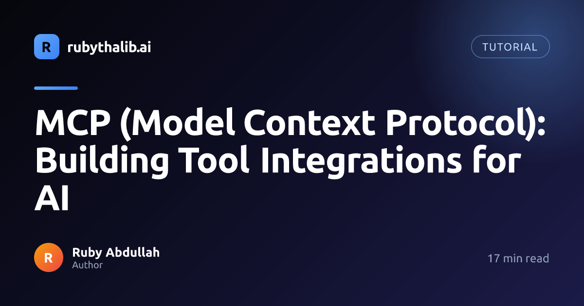 MCP (Model Context Protocol): Building Tool Integrations for AI | Ruby ...