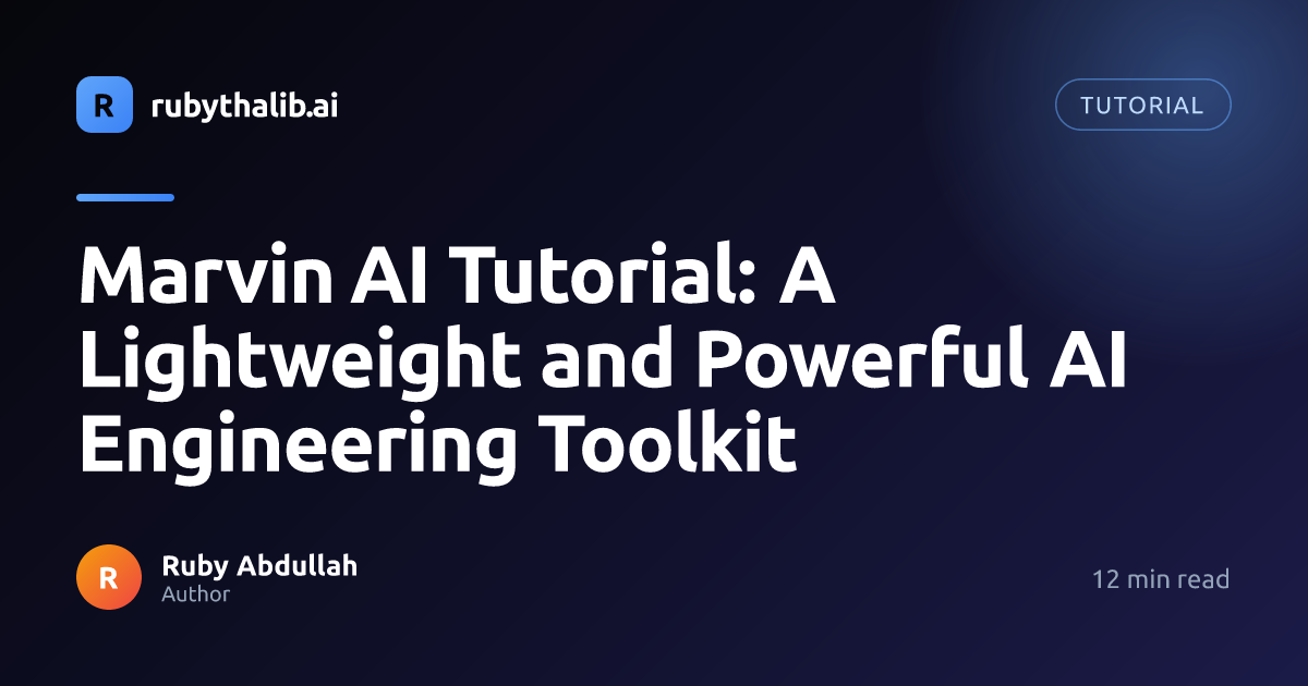 Marvin AI Tutorial: A Lightweight and Powerful AI Engineering Toolkit ...